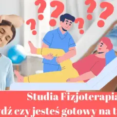 Ile lat trwają studia z fizjoterapii? Sprawdź, co musisz wiedzieć