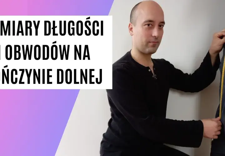 Jak zmierzyć długość nóg w fizjoterapii i uniknąć błędów pomiarowych