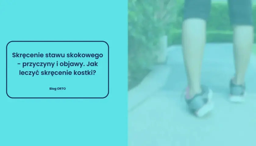 Noga w bucie sportowym na ścieżce, z tekstem o leczeniu skręconej kostki.