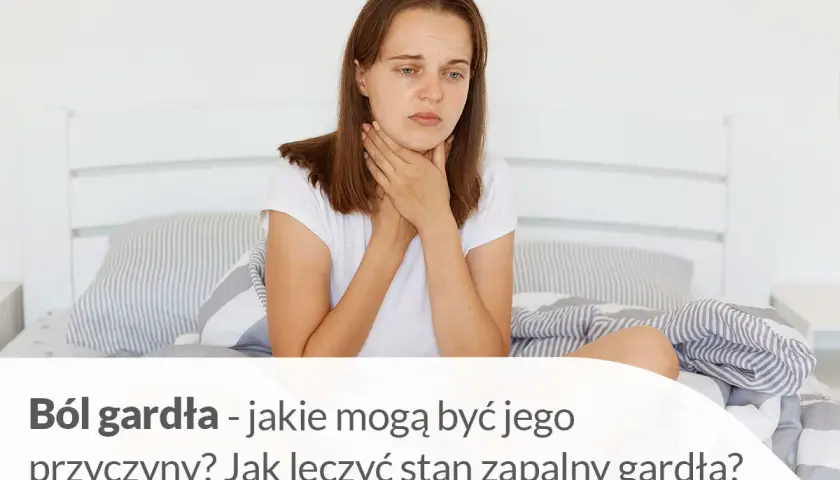 Ile utrzymuje się ból gardła? Sprawdź, co może go przedłużać